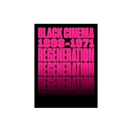 Regeneration: Black Cinema, 1898–1971