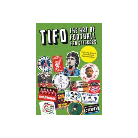 Tifo: the art of Football fan Stickers
