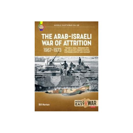 Arab-Israeli war of Attrition, 1967-1973: Volume 3