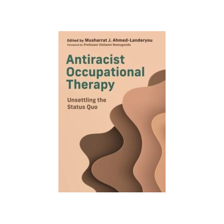Antiracist Occupational Therapy
