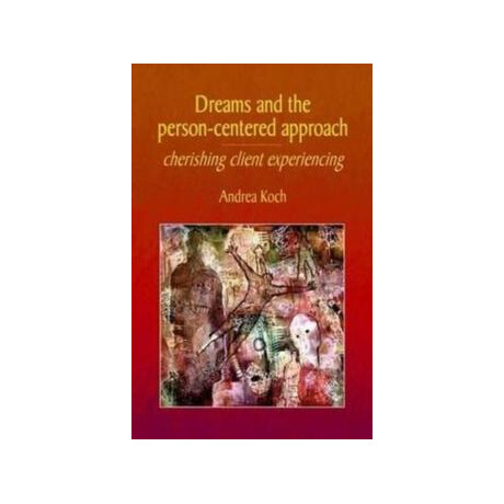 Dreams and the Person-Centered Approach
