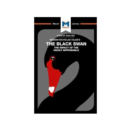 Analysis of Nassim Nicholas Taleb's the Black Swan
