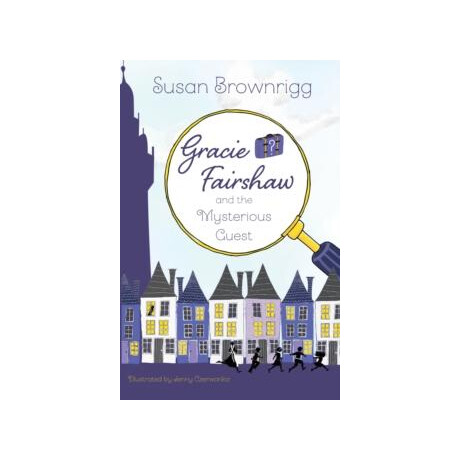 Gracie Fairshaw and the Mysterious Guest