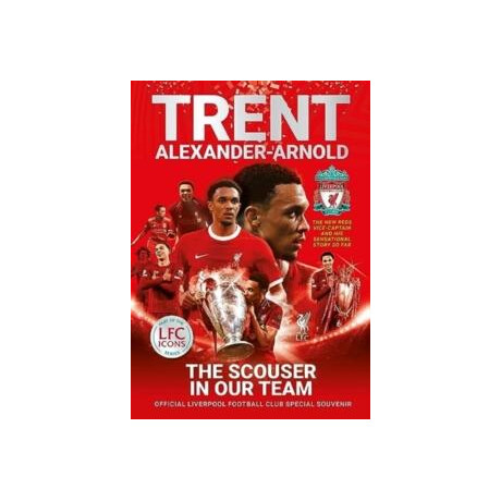 Trent Alexander-Arnold: the Scouser in our Team