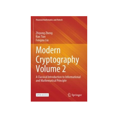 Modern Cryptography Volume 2
