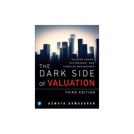 Dark Side of Valuation, the