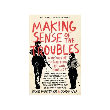 Making Sense of the Troubles