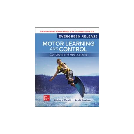 Motor Learning and Control: Concepts and Applications: 2024 Release ise