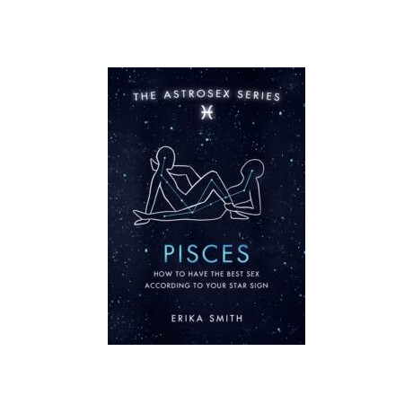 Astrosex: Pisces