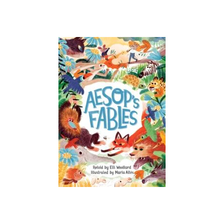 Aesop's Fables, Retold by Elli Woollard