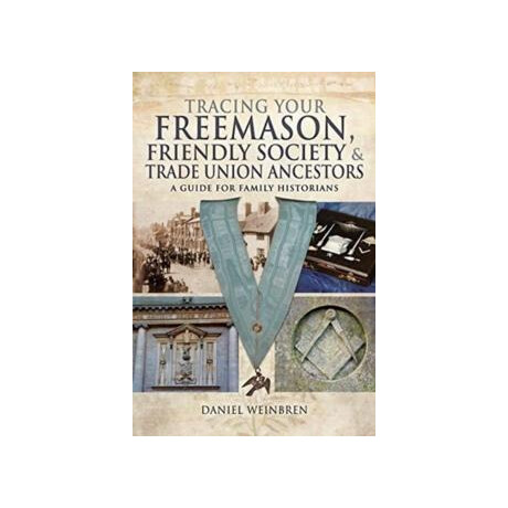 Freemasons, Friendly Societies and Trade Unions