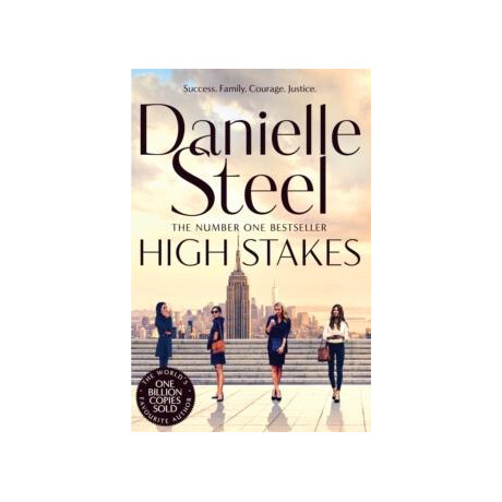 High Stakes : a Riveting Novel About the Price of Success From the Billion Copy Bestseller