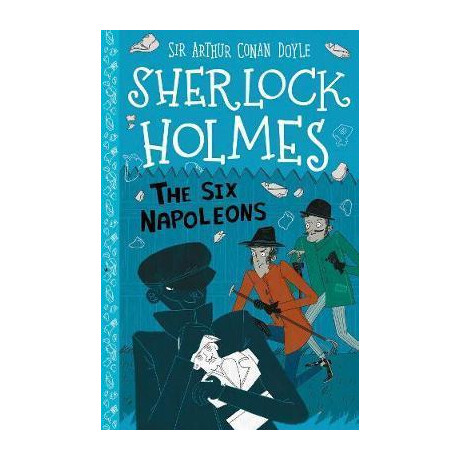 The Sherlock Holmes Children's Collection (13): the six Napoleons
