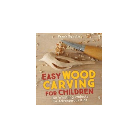 Easy Wood Carving for Children