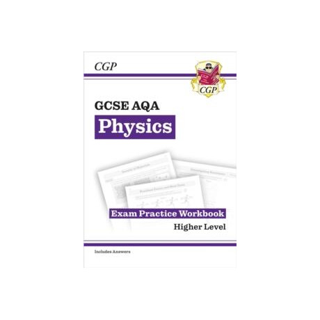 Gcse Physics aqa Exam Practice Workbook - Higher (Includes Answers)