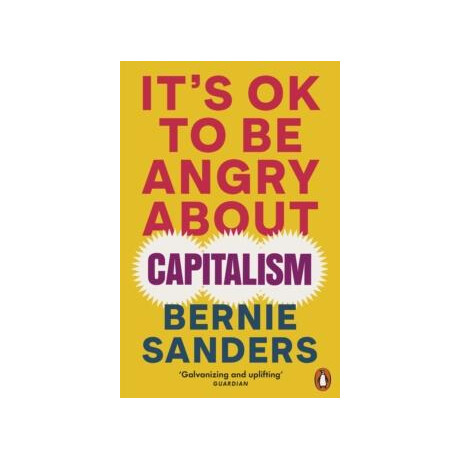It's ok to be Angry About Capitalism