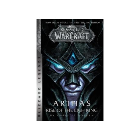 World of Warcraft: Arthas - Rise of the Lich King - Blizzard Legends