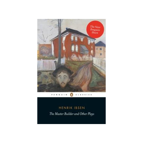 The Master Builder and Other Plays