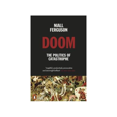 Doom: the Politics of Catastrophe