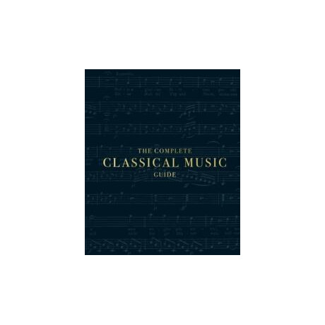 Complete Classical Music Guide