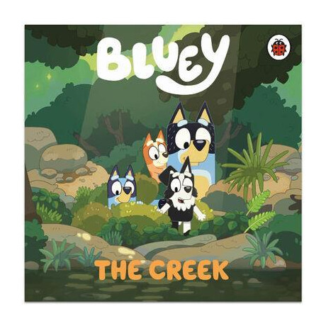 Bluey - Let's do This: the Creek