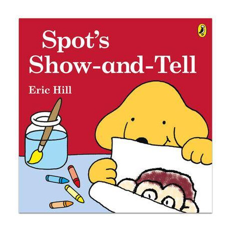 Read With Spot: Spot's Show-and-Tell