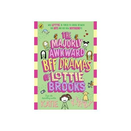 Majorly Awkward bff Dramas of Lottie Brooks