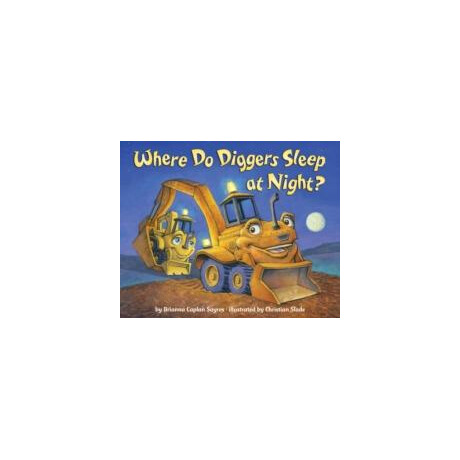 Where do Diggers Sleep at Night?