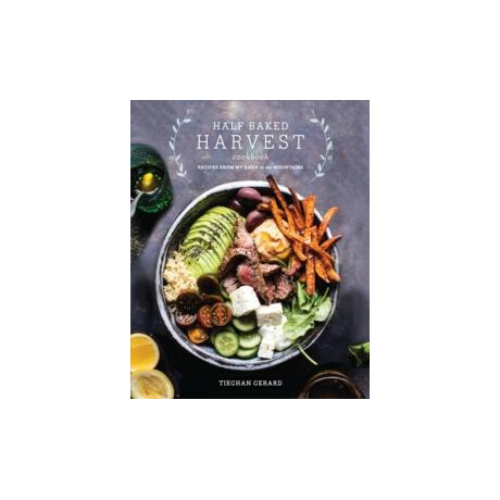 Half Baked Harvest Cookbook