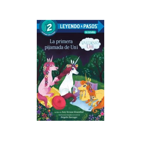 La Primera Pijamada de uni (Uni the Unicorn Uni's First Sleepover Spanish Edition)