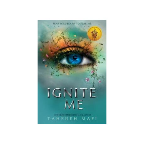 Shatter me (03): Ignite me