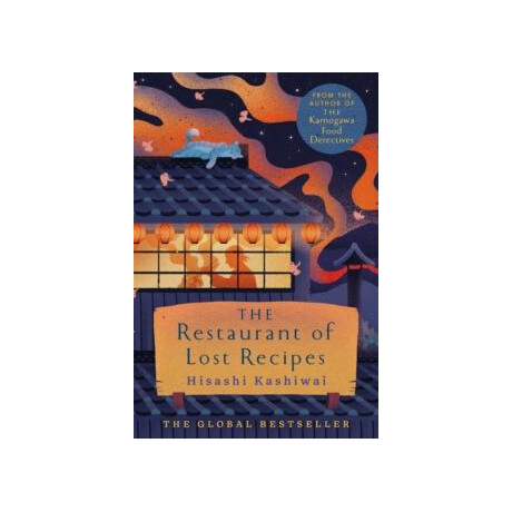 Kamogawa: Restaurant of Lost Recipes