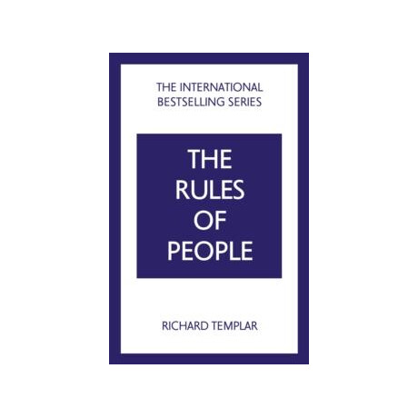 Rules of People: a Personal Code for Getting the Best From Everyone