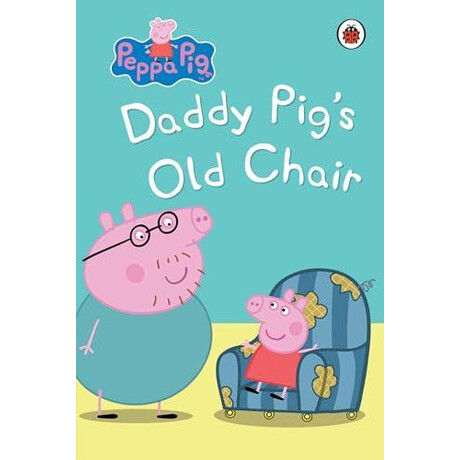 Peppa pig bed Time Stories: Daddy Pig's old Chair