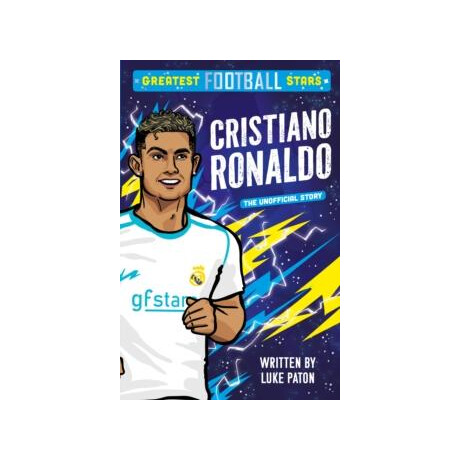Greatest Football Stars: Cristiano Ronaldo