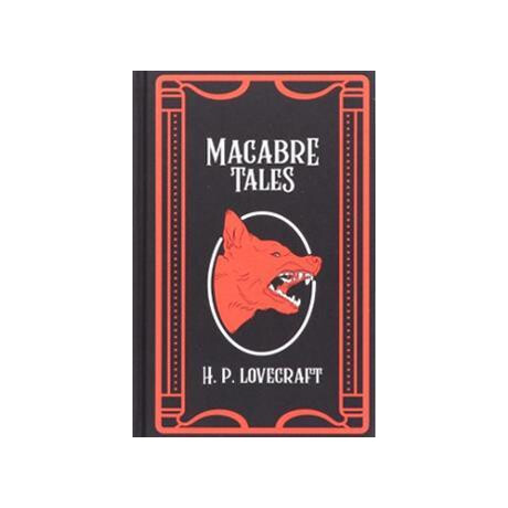 H. p. Lovecraft: Macabre Tales