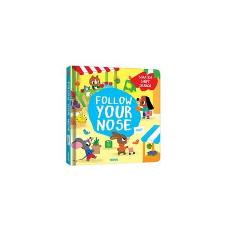 Follow Your Nose, Fruit (a Scratch-and-Sniff Book)