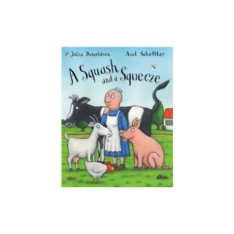 Julia Donaldson Story Collection: a Squash and a Squeeze