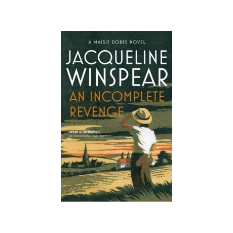 Maisie Dobbs (05): an Incomplete Revenge