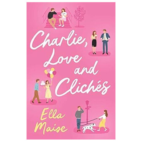 Charlie, Love and Cliches