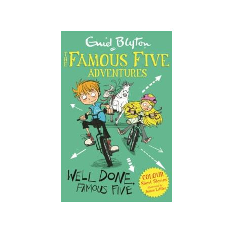 Famous Five Colour Short Stories: Well Done, Famous Five