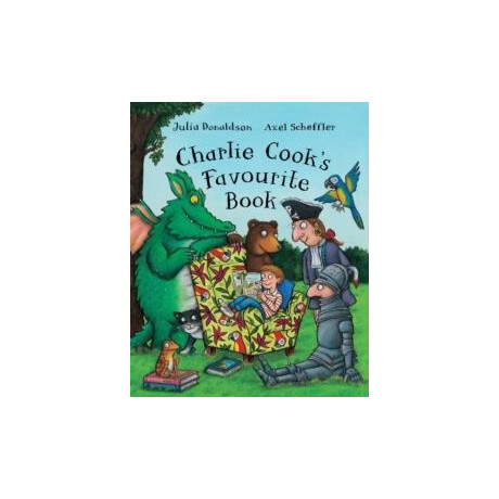 Julia Donaldson Story Collection: Charlie Cook's Favourite Book