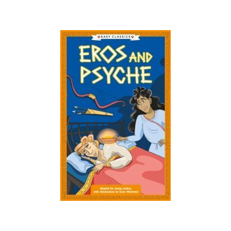 The Greek Mythology - Gods, Mortals and Monsters (10): Eros and Psyche