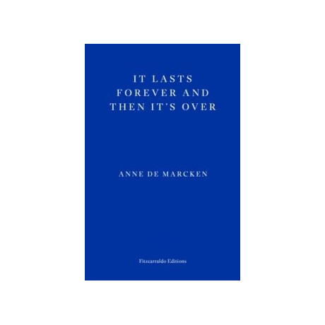 It Lasts Forever and Then It's Over