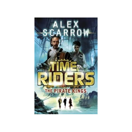 Time Riders (7) : the Pirate Kings