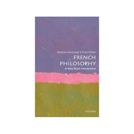 French Philosophy: a Very Short Introduction