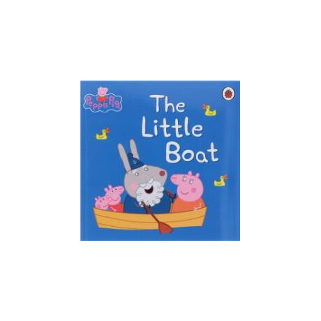 Peppa Pig: the Little Boat