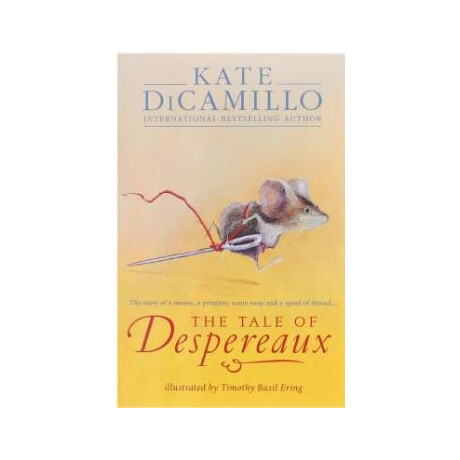 Kate Dicamillo Classic Collection: the Tale of  Despereaux