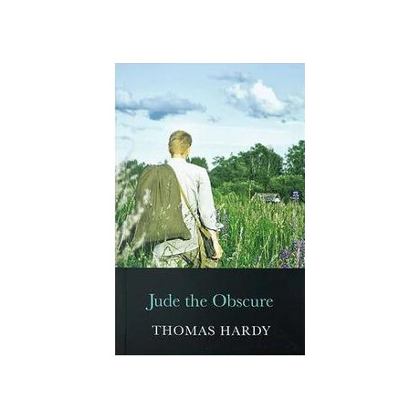 The Novels of Thomas Hardy: Jude the Obscure