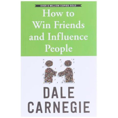 How to Find Friends and Influence People
